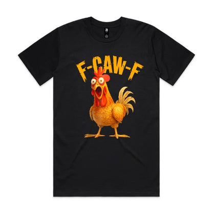 F-Caw-F Chicken FCAWF Chicken tees